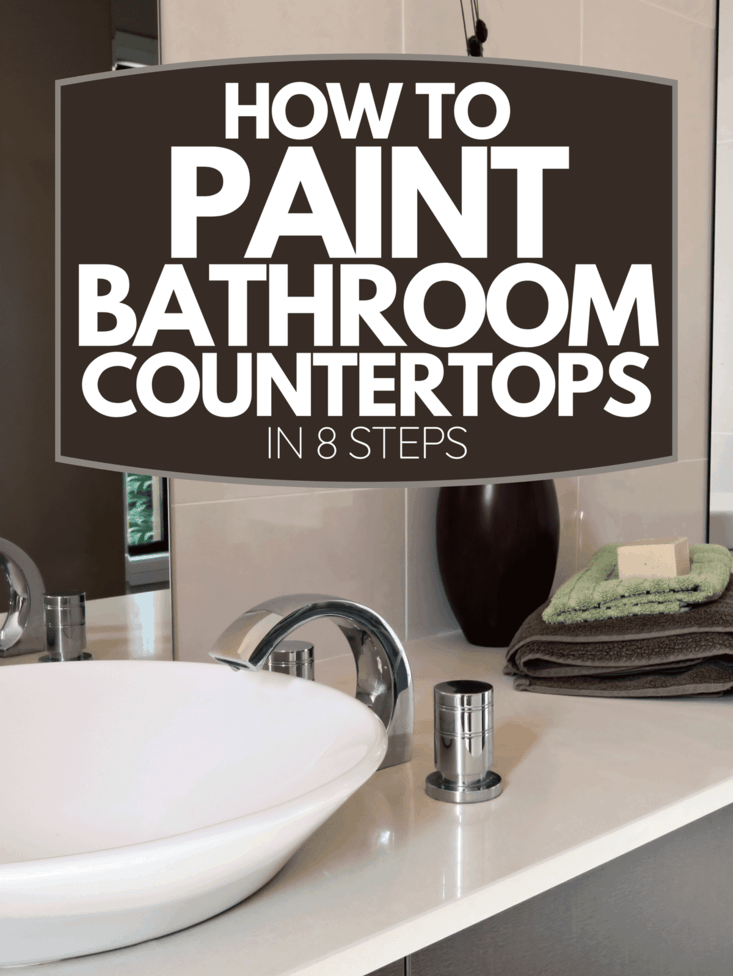 How To Paint Bathroom Countertops